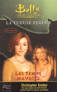Buffy contre les vampires, tome 26 : La Tueuse perdue - Livre 2 "Les Temps maudits"