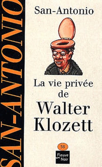 La vie privée de Walter Klozett