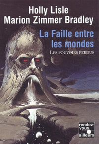 La faille entre les mondes - tome 2
