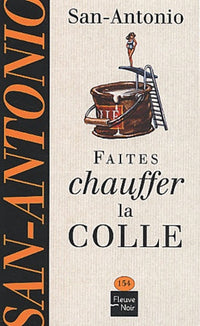 Faites chauffer la colle