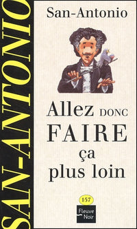 Allez donc faire ça plus loin