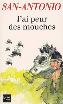 J'ai peur des mouches