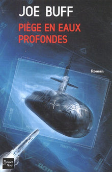 PIEGE EN EAUX PROFONDES