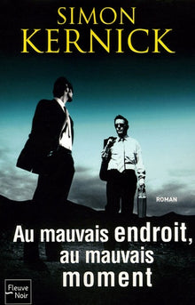 Au mauvais endroit, au mauvais moment