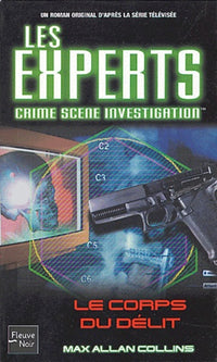 Les Experts, tome 4 : Le Corps du délit