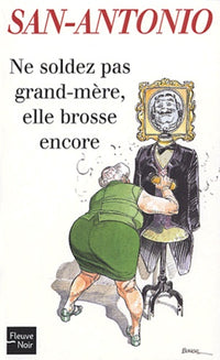 Ne soldez pas grand-mère : Elle brosse encore