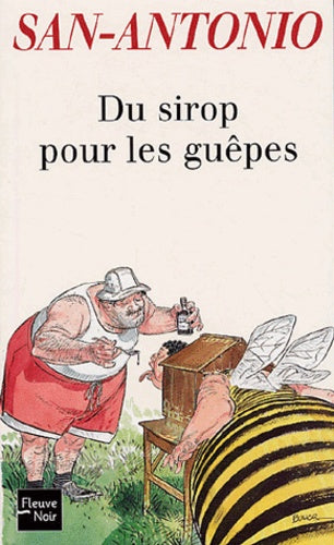 Du sirop pour les guêpes