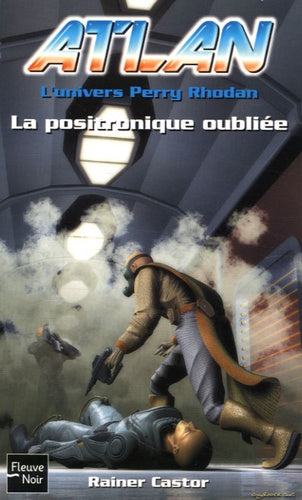 La positronique oubliée