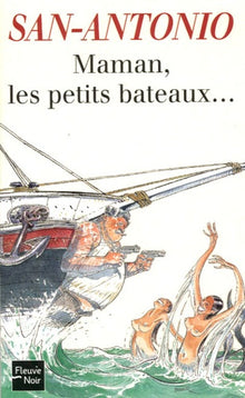 Maman, les petits bateaux