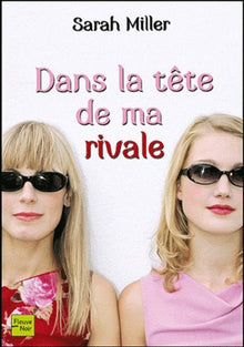 DANS LA TETE DE MA RIVALE