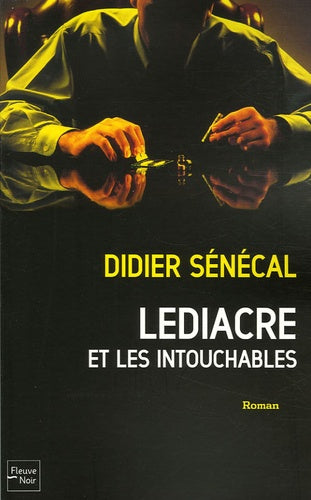 Lediacre et les Intouchables