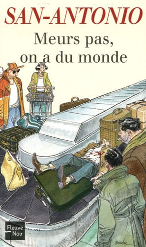 Meurs pas, on a du monde