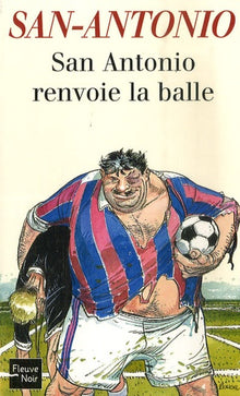 San-Antonio renvoie la balle