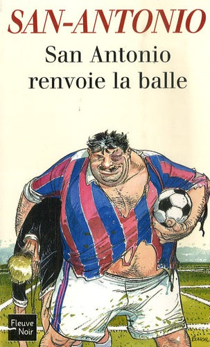 San-Antonio renvoie la balle