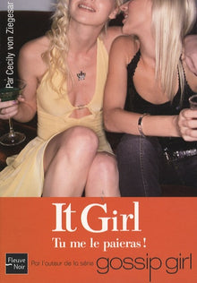 IT GIRL N04 TU ME LE PAIERAS