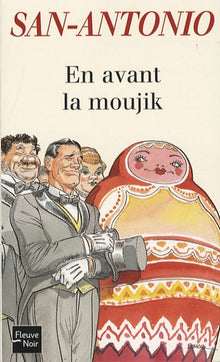 En avant la moujik