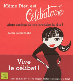 MEME DIEU EST CELIBATAIRE