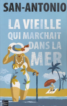 la vieille qui marchait dans la mer