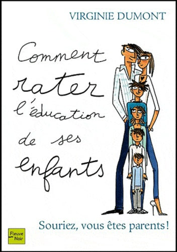Comment rater l'éducation de ses enfants ?