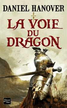La dague et la fortune - tome 1 : La voie du dragon