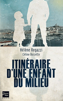 Itinéraire d'une enfant du milieu