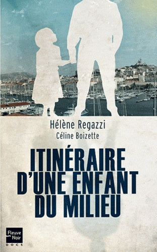 Itinéraire d'une enfant du milieu