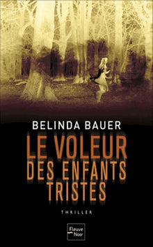 Le Voleur d'enfants tristes