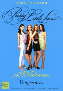 Les Menteuses - tome 5 Vengeances