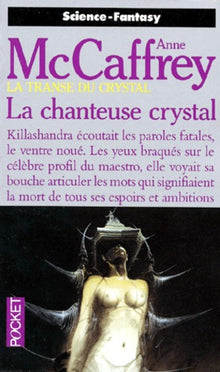 La transe du crystal, tome 1: La chanteuse crystal