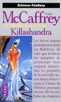 Killashandra, la transe du crystal