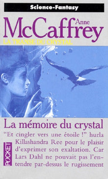 La transe du crystal, tome 3 : La mémoire du crystal