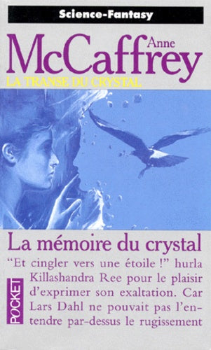 La transe du crystal, tome 3 : La mémoire du crystal
