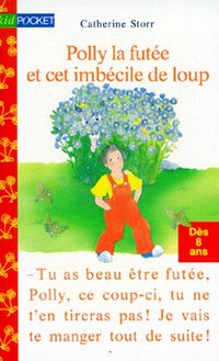 Polly la futée et cet imbécile de loup