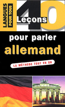 40 leçons pour parler allemand: 2ème édition
