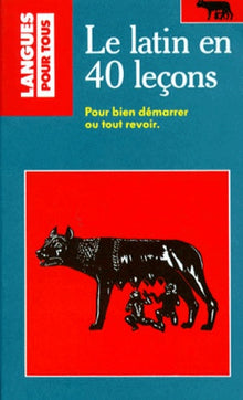 Le latin en 40 leçons