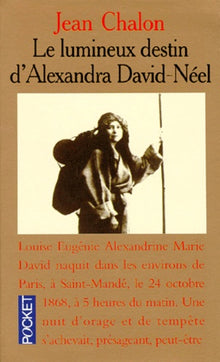 Le lumineux destin d'Alexandra David-Néel