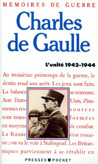 Mémoires de guerre - tome 2 L'unité 1942-1944