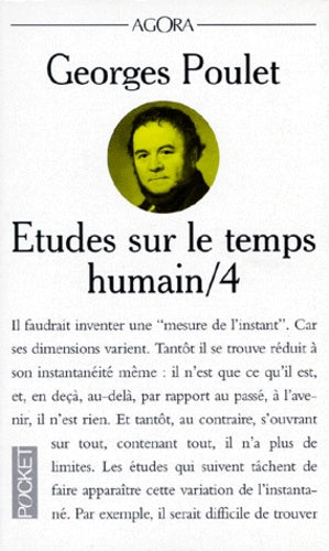 Etudes sur le temps humain. Tome 4, Mesure de l'instant