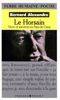 LE HORSAIN.: Vivre et survivre en pays de Caux