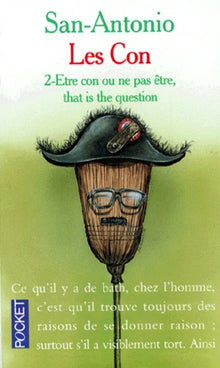 Il faut de tout pour faire un con