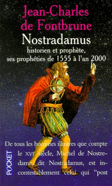 Nostradamus, historien et prophète