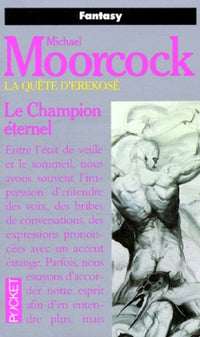 La quête d'Erekosë, tome 1 : Le Champion éternel