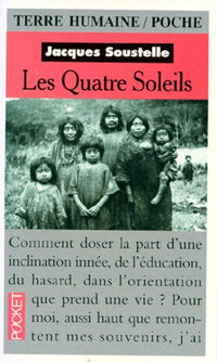 Les quatres soleils. Souvenirs et réflexions d'un ethnologue au Mexique