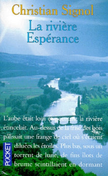 La rivière espérance - tome 1