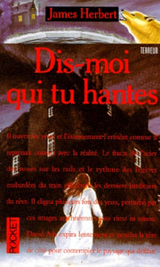 Dis-moi qui tu hantes