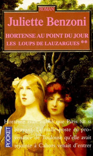 Les loups de Lauzargues, tome 2 : Hortense au point du jour