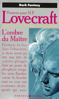 L'ombre du maître: Psaumes pour H.P. Lovecraft