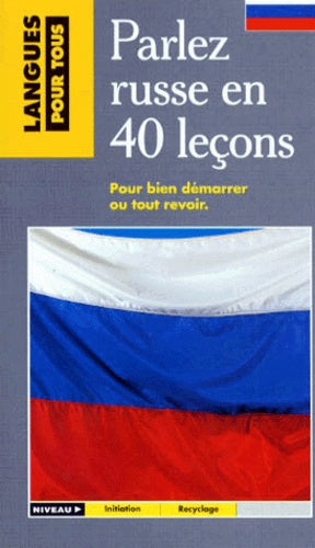 Parlez russe en 40 leçons