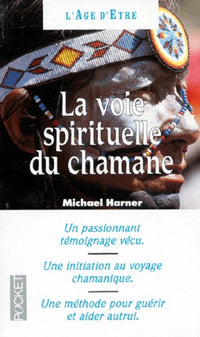 La voie spirituelle du chamane