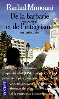 de la barbarie en général et de l'intégrisme en particulier